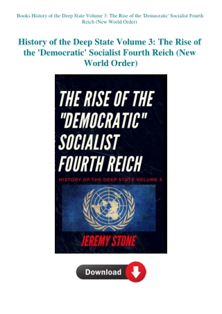 Books History of the Deep State Volume 3 The Rise of the 'Democratic' Socialist Fourth Reich (New Wo
