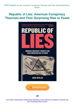 [PDF] Republic of Lies American Conspiracy Theorists and Their Surprising Rise to Power