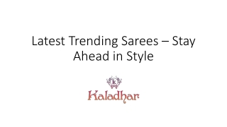 Latest Trending Sarees – Stay Ahead in Style