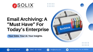 Why Email Archiving is Essential for Today's Enterprise