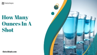 How Many Ounces In A Shot