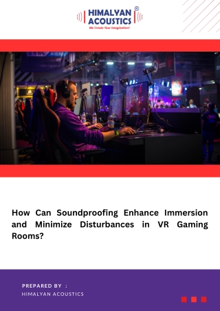How Can Soundproofing Enhance Immersion and Minimize Disturbances in VR Gaming RoomsAdd a subheading (1)