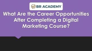 What Are the Career Opportunities After Completing a Digital Marketing Course?