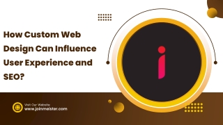How Custom Web Design Can Influence User Experience and SEO?