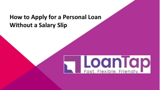 How to Apply for a Personal Loan Without a Salary Slip