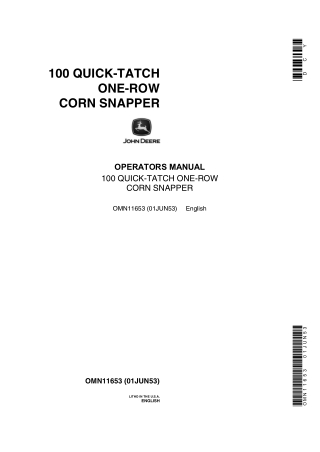 John Deere 100 Quick-Tatch One-Row Corn Snapper Operator’s Manual Instant Download (Publication No.OMN11653)