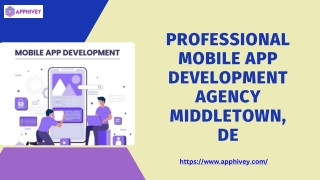Professional Mobile App Development Agency Middletown, DE