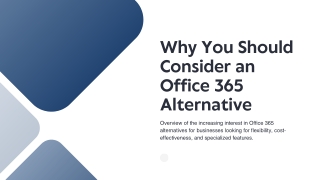 Why You Should Consider an Office 365 Alternative