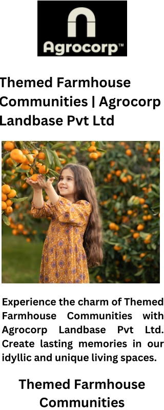 Themed Farmhouse Communities  Agrocorp Landbase Pvt Ltd