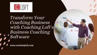 Transform Your Coaching Business with Coaching Loft's Business Coaching Software