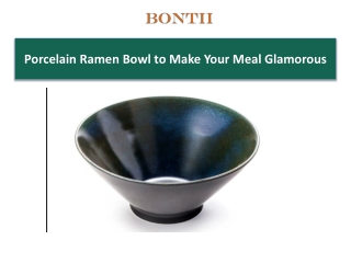 Porcelain Ramen Bowl to Make Your Meal Glamorous