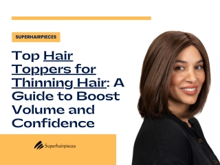 Top Hair Toppers for Thinning Hair A Guide to Boost Volume and Confidence