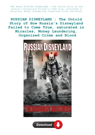 PDF Books RUSSIAN DISNEYLAND  The Untold Story of How Russia's Disneyland Failed to Come True  satur