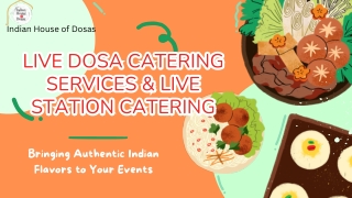 Live Dosa Catering for Your Events