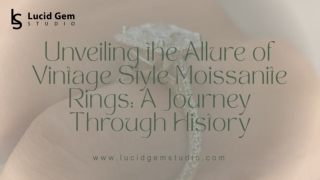 Unveiling the Allure of Vintage Style Moissanite Rings A Journey Through History