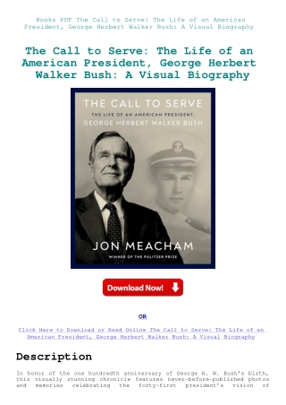 Books PDF The Call to Serve The Life of an American President  George Herbert Walker Bush A Visual B
