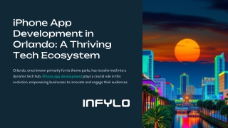 iPhone App Development in Orlando: Exploring a Thriving Tech Ecosystem
