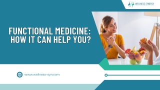 What is Functional Medicine and How Can It Help?