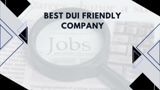 Best DUI Friendly Company