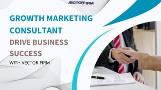 Growth Marketing Consultant: Unlocking Success For Your Business
