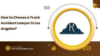 How to Choose a Truck Accident Lawyer in Los Angeles?