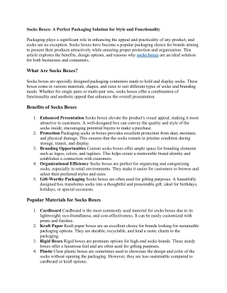 Title: Socks Boxes: A Perfect Packaging Solution for Style and Functionality