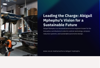 Abigail Mphephu: A Trailblazer in Sustainable Automotive Design