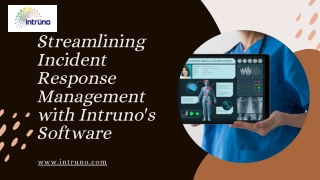 Streamlining Incident Response Management with Intruno's Software
