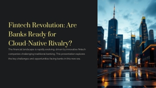 Fintech Revolution_ Are Banks Ready for Cloud-Native Rivalry_