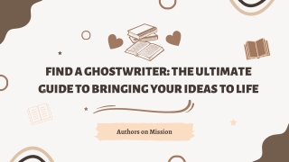 Find a Ghostwriter The Ultimate Guide to Bringing Your Ideas to Life