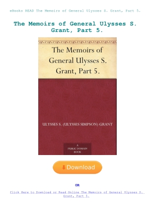 eBooks READ The Memoirs of General Ulysses S. Grant  Part 5.