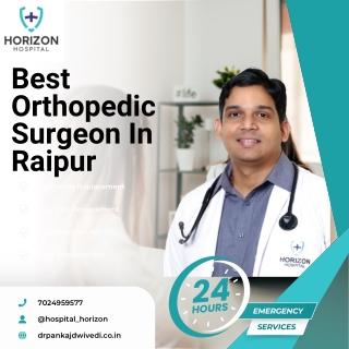 Best Orthopedic Surgeon In Raipur