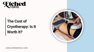 The Cost of Cryotherapy Is It Worth It