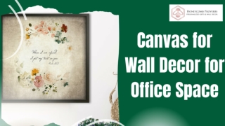 Canvas for Wall Decor for Office Space