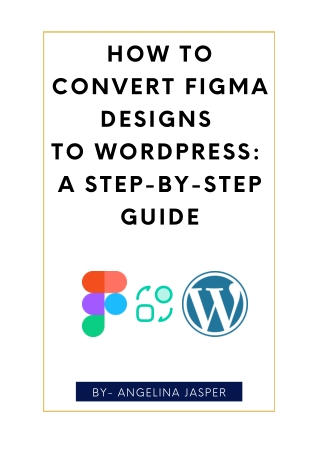 How to Convert Figma Designs  to WordPress  A Step-by-Step Guide