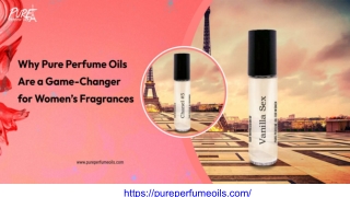 Why Pure Perfume Oils Are a Game-Changer for Women’s Fragrances