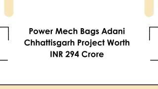 Power Mech Bags Adani Chhattisgarh Project Worth INR 294 Crore