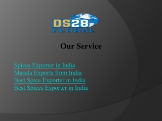 Book Spices Exporter in India with DS28 GLOBAL Today