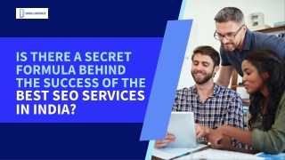 Is There a Secret Formula Behind the Success of the Best SEO Services in India