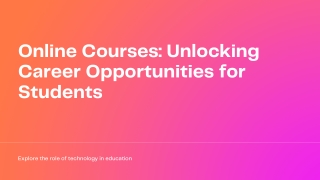 Online Courses Unlocking Career Opportunities for Students