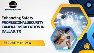 Enhancing Safety Professional Security Camera Installation in Dallas, TX