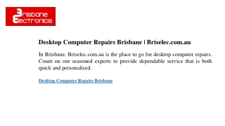 Desktop Computer Repairs Brisbane Briselec.com.au