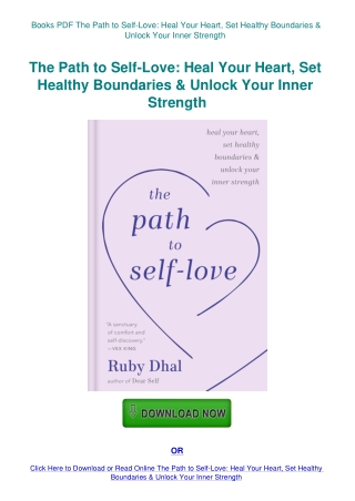 Books PDF The Path to Self-Love Heal Your Heart  Set Healthy Boundaries & Unlock Your Inner Strength