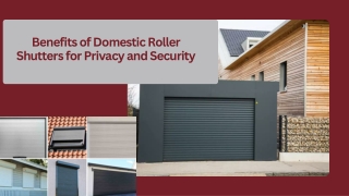 Benefits of Domestic Roller Shutters for Privacy and Security