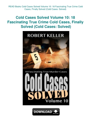 READ Books Cold Cases Solved Volume 10 18 Fascinating True Crime Cold Cases  Finally Solved (Cold Ca