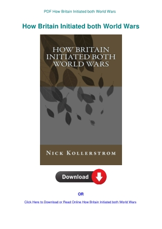 PDF How Britain Initiated both World Wars