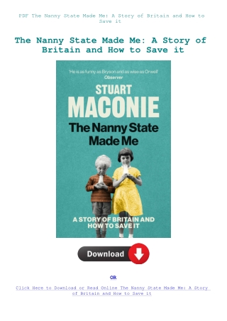 PDF The Nanny State Made Me A Story of Britain and How to Save it