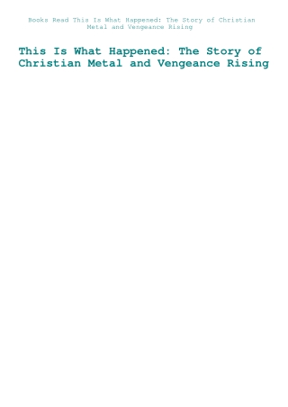 Books Read This Is What Happened The Story of Christian Metal and Vengeance Rising