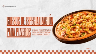 From Dough to Delivery Cursos de Especialización para Pizzeros
