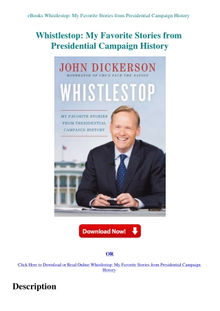 eBooks Whistlestop My Favorite Stories from Presidential Campaign History